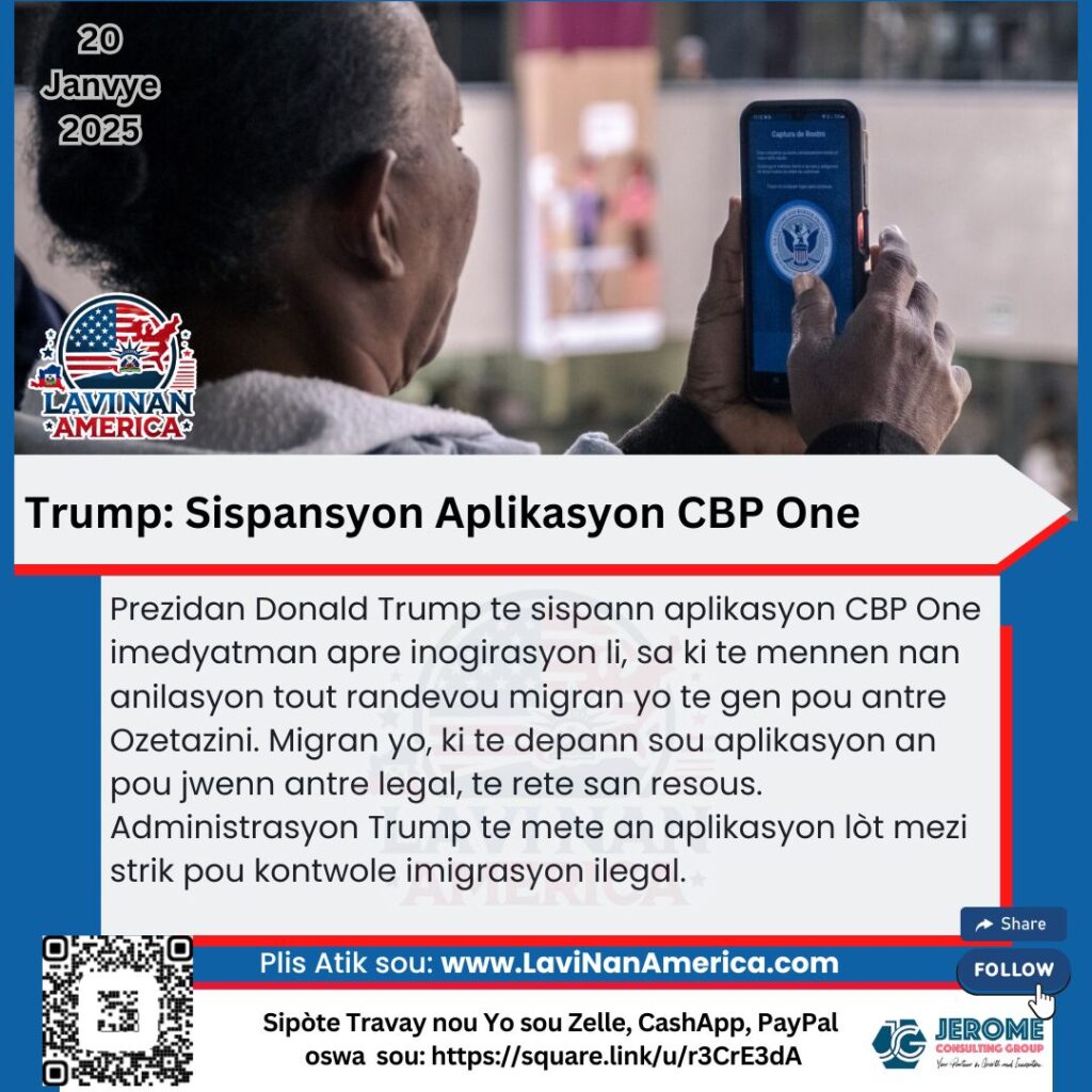 Sispansyon Aplikasyon CBP One pa Administrasyon Trump