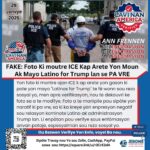 FAKE: Foto Ki moutre ICE Kap Arete Yon Moun Ak Mayo Latino for Trump lan se PA VRE