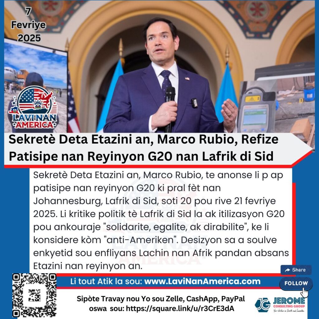Sekretè Deta Etazini an, Marco Rubio, Refize Patisipe nan Reyinyon G20 an Lafrik di Sid