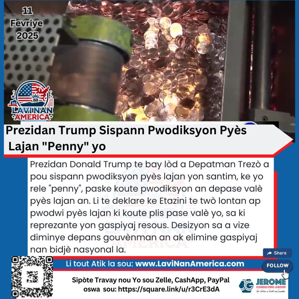 Prezidan Trump Sispann Pwodiksyon Pyès Lajan “Penny” yo