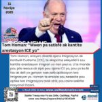 Tom Homan: ‘‘Mwen pa satisfè ak kantite arestasyon ICE yo’’