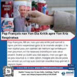 Pap François nan Yon Eta Kritik apre Yon Kriz Respiratwa