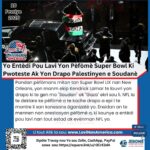 Yo Entèdi Pou Lavi Yon Pèfòmè Super Bowl Ki Pwoteste Ak Yon Drapo Palestinyen e Soudanè