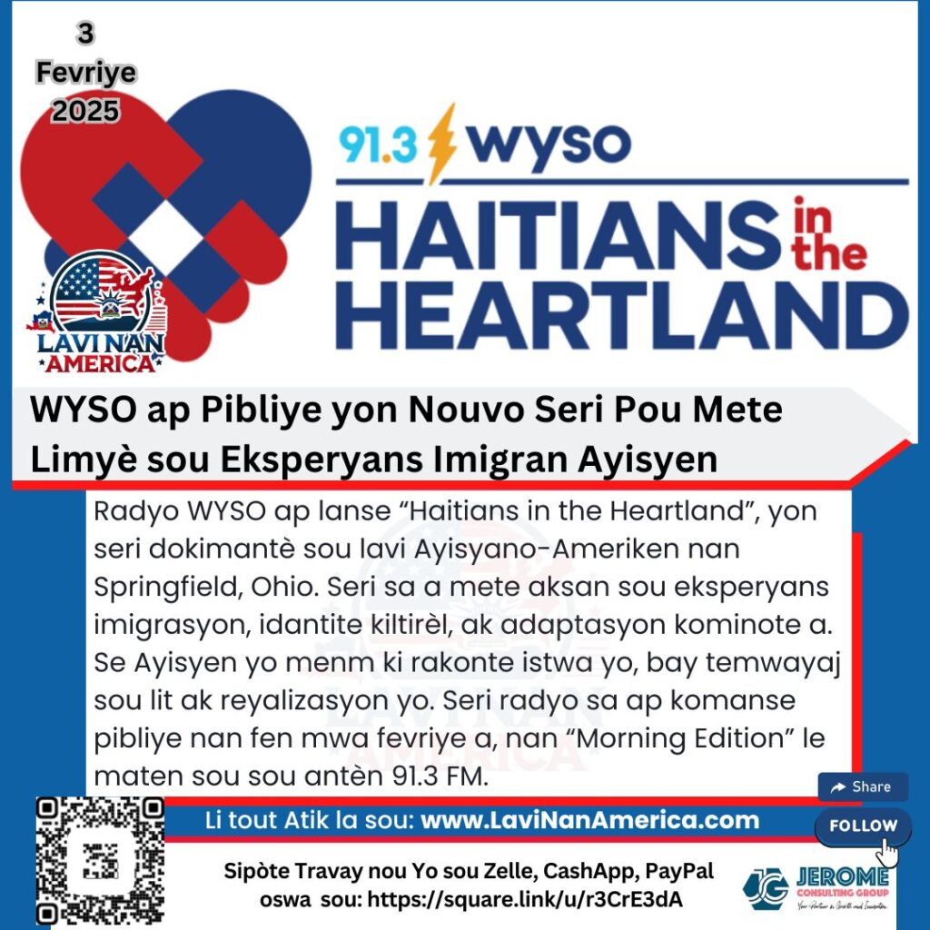 WYSO ap Pibliye yon Nouvo Seri Pou Mete Limyè sou Eksperyans Imigran Ayisyen – Kominike Pou Laprès
