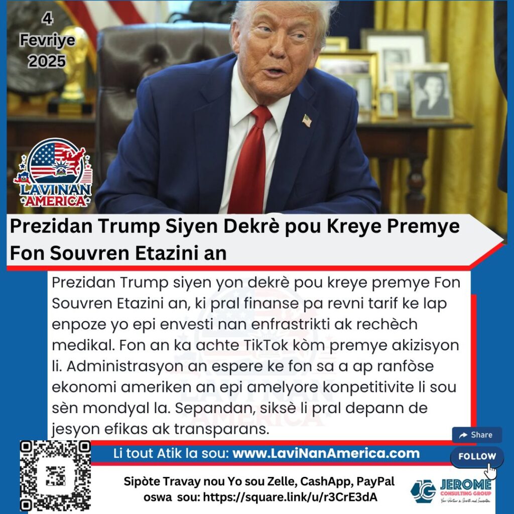 Prezidan Trump Siyen Òdonans pou Kreye Premye Fon Souvren Etazini an