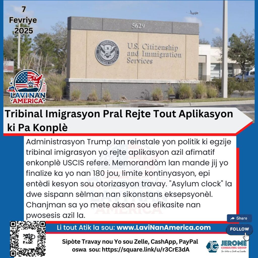 Tribinal Imigrasyon Pral Rejte Tout Aplikasyon ki Pa Konplè