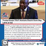 Trump Koupe Tout Asistans Etazini Konn Bay Lafrik di Sid